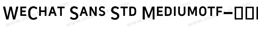 WeChat Sans Std Mediumotf字体转换